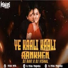 Yeh Kaali Kaali Aankhen Yeh Kaali Kaali Aankhen